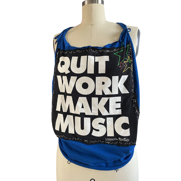 Quit Work Make Music